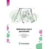 Laine, Ikäihmisen hyvä perhehoito