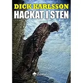 Karlsson, Hackat i sten