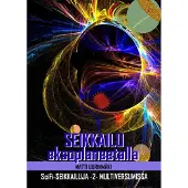 Uurinmäki, Seikkailu eksoplaneetalla