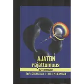 Uurinmäki, Ajaton rajattomuus