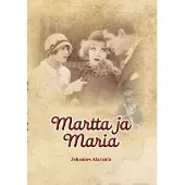 Alaranta, Martta ja Maria - Romaani