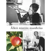 Älkää mistään murehtiko - Ajankohtaista 2023