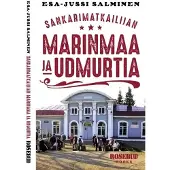 Salminen, Sankarimatkailijan Marinmaa ja Udmurtiaa