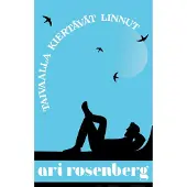 Rosenberg, Taivaalla kiertävät linnut