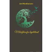 Muotkavaara, Metsäfilosofin hajatelmat