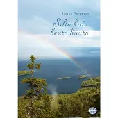 Peuhkuri, Silta kuin hento huuto - Varjoisien vuosien päiväkirja
