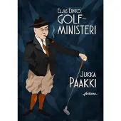 Paakki, Eljas Erkko, golfministeri