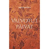 Seppälä, Valvotut päivät - Ajatuksia
