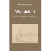 Suominen, Wendelinit - ja Kristiinankaupungin suuruuden vuodet