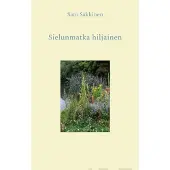 Sakkinen, Sielunmatka hiljainen