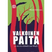 Hytönen, Valkoinen paita ja muita elämänmerkkejä