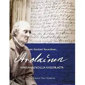 Väisänen, Aaro Gustavi Knuutinen, Arolainen - Kansanrunoilija Kasurilasta