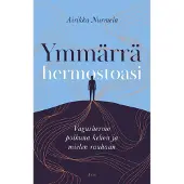 Nurmela, Ymmärrä hermostoasi - Vagushermo polkuna kehon ja mielen rauhaan