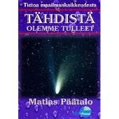 Päätalo, Tähdistä olemme tulleet