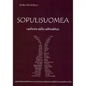 Kämäräinen, Sopulisuomea - vaellusta vailla vaihtoehtoa
