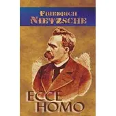 Nietzsche, Ecce Homo (nidottu)