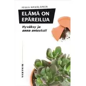 Hämäläinen, Elämä on epäreilua - Hyväksy ja anna anteeksi!