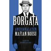 Ferrante, Borgata: amerikkalaisen mafian nousu