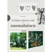 Parkas, Kuinka minusta tuli ns suomalainen
