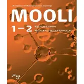 Liljeblad, Mooli 1-2 (LOPS21) UUD. - KE1 Kemia ja minä, KE2 Kemia ja kestävä tulevaisuus