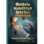 Melkein mahdoton tehtävä - Kyborgin halaus