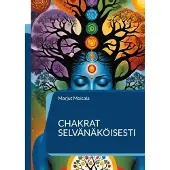 Moisala, Chakrat selvänäköisesti