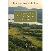 Where the Rivers Flow North