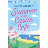 Summer at the Castle Cafe