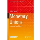 Monetary Unions: Institutions and Policies 1st ed. 2022