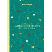 Johdatus lastenkirjallisuuden tutkimukseen