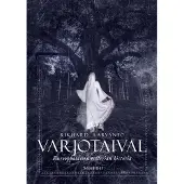 Larvanto, Varjotaival - Eurooppalaisen esoterian historia