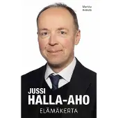 Markku Heikkilä: Jussi Halla-Aho - Elämäkerta