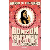 Hietikko, Gonzon kaupungin taiteellinen vallankumous