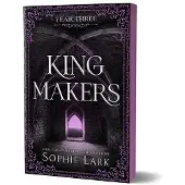 Kingmakers Year Three