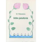 Blavatsky, Idän jalokiviä - Mietelauseita