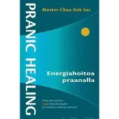 Sui, Pranic healing - energiahoitoa praanalla