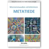Laitila, Metatiede - Monialaisuuden edistäminen - Vastuullinen tekoäly etsii tietämyksestä synergiaa