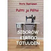 Rantanen, Pultti ja Pöltsi Sidorow kertoo totuuden - Nuorisodekkari