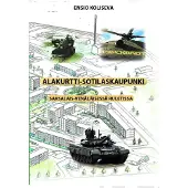 Koliseva, Alakurtti-sotilaskaupunki - Saksalais-venäläisessä ruletissa
