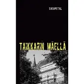 SusuPetal, Taikkarin mäellä