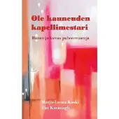 Koski, Ole kauneuden kapellimestari - Runon ja kuvan puheenvuoroja