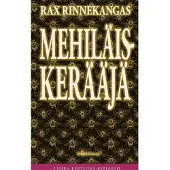 Rinnekangas, Mehiläiskerääjä - Kertomus väkivallasta ja sen toteuttajista