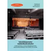 Salonkikelpoiseksi maisterikoulutukseksi - luokanopettaja- ja opinto-ohjaajakoulutusten akatemisoitumiskehitys 1970-luvulta 2010-luvulle