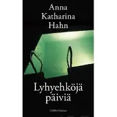Hahn, Lyhyehköjä päiviä