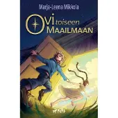 Mikkola, Ovi toiseen maailmaan