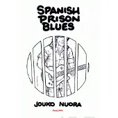 Nuora, Spanish Prison Blues