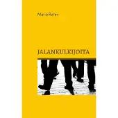 Rahm, Jalankulkijoita - Novelleja keltaisesta ajasta