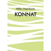 Haaksluoto, Konnat - Episodiromaani