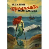 Taipale, Merenneito nyrjäyttää nilkkansa