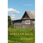 Lehmuskoski, Mulla on maja - Runojen puutarhassa